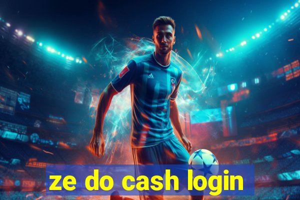 ze do cash login